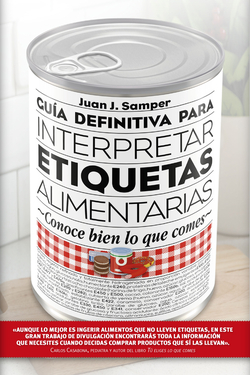 GUIA DEFINITIVA PARA INTERPRETAR LAS ETIQUETAS ALIMENTARIAS