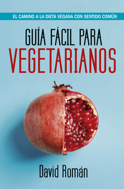 LA GUÍA FÁCIL PARA VEGETARIANOS