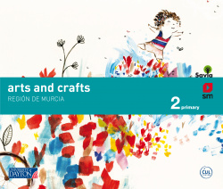 ARTS AND CRAFTS 2ºPRIMARIA. SAVIA. MURCIA 2019