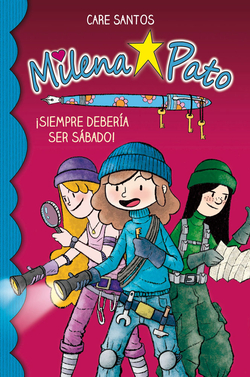 ¡SIEMPRE DEBERÍA SER SÁBADO!