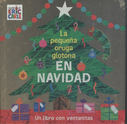 LA PEQUEÑA ORUGA GLOTONA EN NAVIDAD