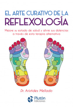 ARTE CURATIVO DE LA REFLEXOLOGIA. EL
