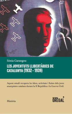 LES JOVENTUTS LLIBERTARIES DE CATALUNYA (1932-1939)