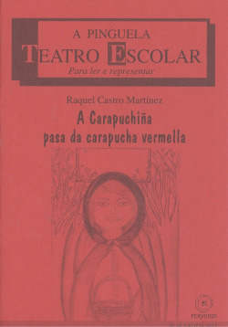 A CARAPUCHIÑA PASA DA CARAPUCHE VERMELLA