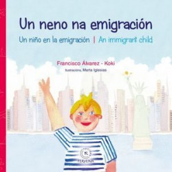 UN NENO NA EMIGRACIÓN/UN NIÑO EN LA EMIGRACIÓN
