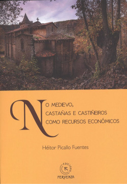 NO MEDIEVO, CASTAÑAS E CASTIÑEIROS COMO RECURSOS ECONÓMICOS