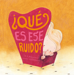 ¿QUÈ ES ESE RUIDO?