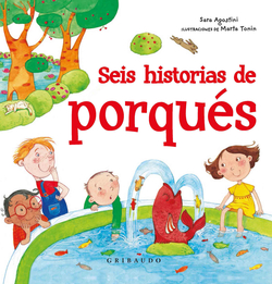 SEIS HISTORIAS DE PORQUÈS