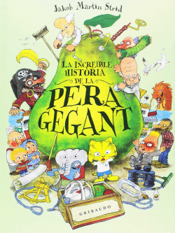 LA INCREÏBLE HISTORIA DE LA PERA GEGANT