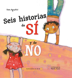 SEIS HISTORIAS DEL SÍ Y DEL NO
