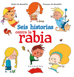 SEIS HISTORIAS CONTRA LA RABIA