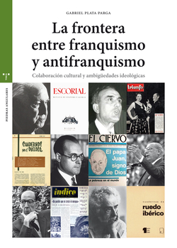 LA FRONTERA ENTRE FRANQUISMO Y ANTIFRANQUISMO