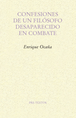 CONFESIONES DE UN FILÓSOFO DESAPARECIDO EN COMBATE