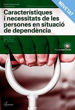 CARACTERÍSTIQES I NECESSITATS DE LES PERSONES EN SITUACIÓN DEPENDENCIA