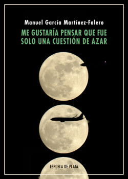 ME GUSTARÍA PENSAR QUE FUÈ SOLO CUESTIÓN DE AZAR
