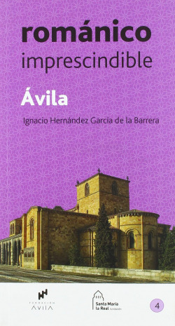 Ávila Románico imprescindible