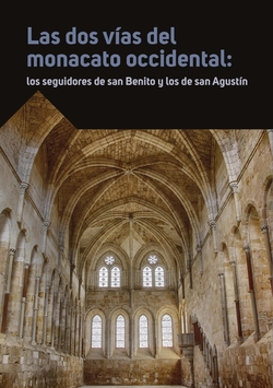 Las dos vias del monacato occidental