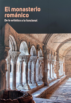 El monasterio románico: de lo artístico a lo funcional