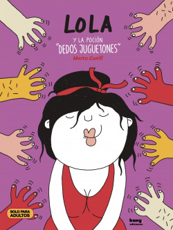 Lola y la poción "dedos juguetones"
