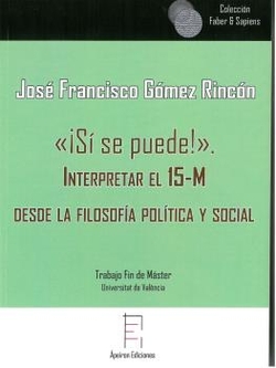 «¡Sí se puede!». Interpretar el 15-M desde la filosofía política y social