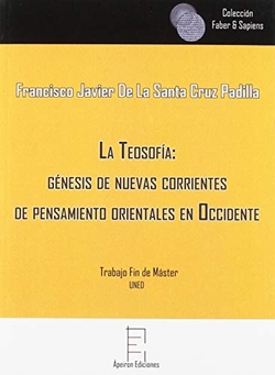 La Teosofía: génesis de nuevas corrientes de pensamiento orientales en Occidente