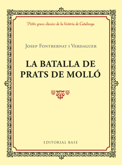 LA BATALLA DE PRATS DE MOLLÓ