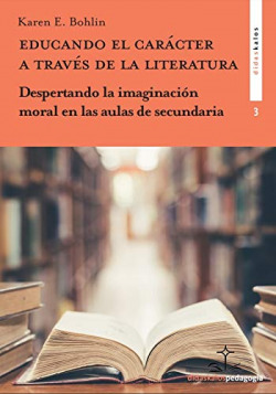 EDUCANDO EL CARÁCTER A TRAVÉS DE LA LITERATURA