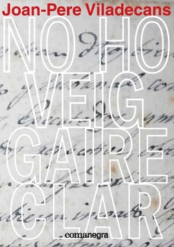 NO HO VEIG CAIRE CLAR