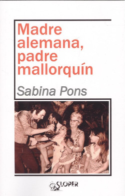 MADRE ALEMANA, PADRE MALLORQUÍN