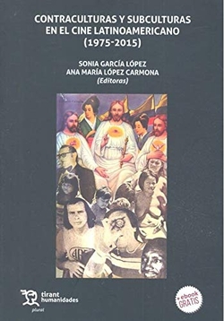Contraculuras y subculturas en el cine latinoamericano (1975-2015)