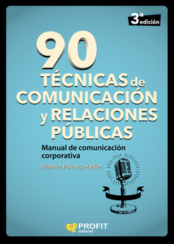 90 TÈCNICAS DE COMUNICACIÓN Y RELACIONES PÚBLICAS