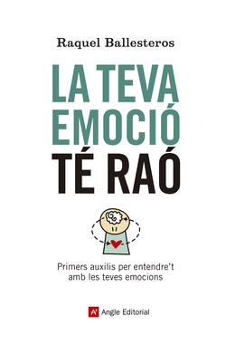 LA TEVA EMOCIÓ TÈ RAÓ
