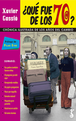 ¿QUÈ FUE DE LOS 70?