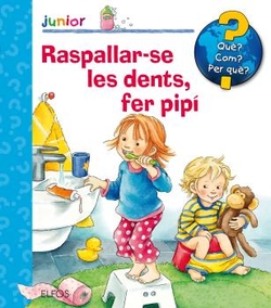 RESPALLAR-SE LES DENTS, FER PIPÍ