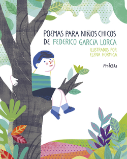 POEMAS PARA NIÑOS CHICOS DE FEDERICO GARCÍA LORCA