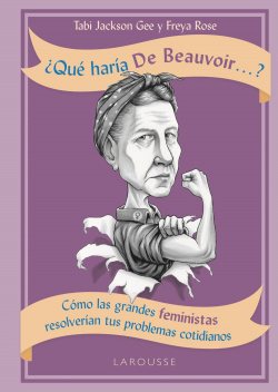 ¿QUÈ HARÍA DE BEAUVOIR...?