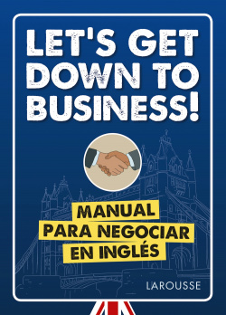 LET´S GET DOWN TO BUSINESS!