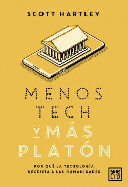MENOS TECH Y MÁS PLATÓN