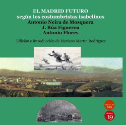 El Madrid del futuro: según los costumbristas Isabelinos