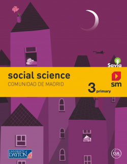 SOCIAL SCIENCE 3ºPRIMARIA. SAVIA. INGLÈS. MADRID 2019