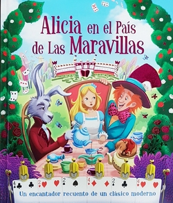 ALICIA EN EL PAIS DE LAS MARAVILLAS