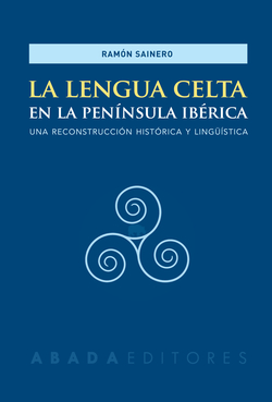 LA LENGUA CELTA EN LA PENÍNSULA IBÈRICA
