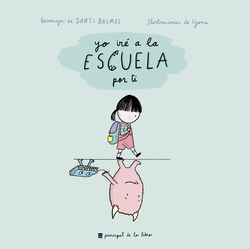 YO IRÈ A LA ESCUELA A POR TI