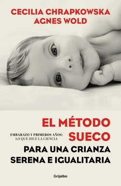 EL MÈTODO SUECO PARA UNA CRIANZA SERENA E IGUALITARIA