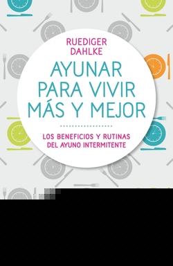 AYUNAR PARA VIVIR MAS Y MEJOR