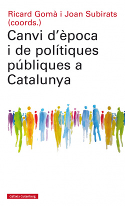 CANVI D'EPOCA I DE POLÍTIQUES PÚBLIQUES A CATALUNYA