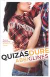 QUIZÁS DURE