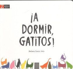 ¡A DORMIR, GATITOS!