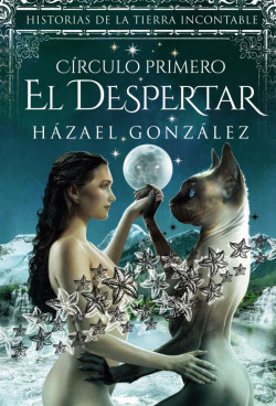 EL DESPERTAR- CIRCULO PRIMERO (HISTORIAS DE LA TIERRA INCONT