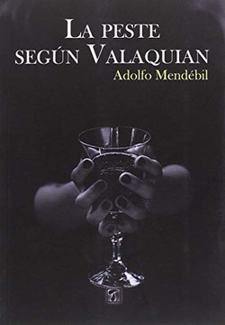 LA PESTE SEGÚN VALAQUIAN